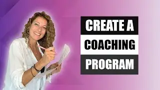 Coaching Program &ndash; 6 steps to creating your first signature program । Inside Out with Muna