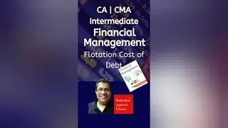 CA | CMA Intermediate Financial Management - Flotation Cost of Debt