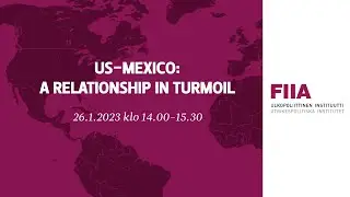 US-Mexico: a relationship in turmoil