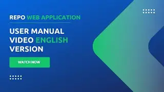 Repo Web Application User Manual Video - English Version