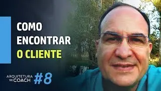 #8  Como eu vou encontrar o meu cliente? | Roner Anderson
