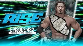 WWE 2K: COH RISE | Episode 432 (Full Show)