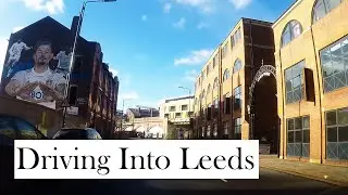 Driving into Leeds City Centre