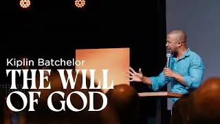 The Will of God - Kiplin Batchelor