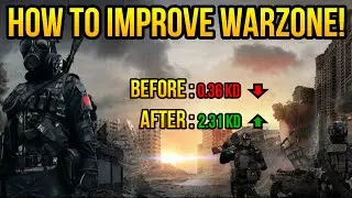 How to Improve Warzone Efficiently from Potato KD to over 2KD+