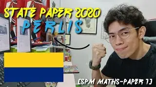 SPM Mathematics State Paper 2020 - Paper 1 [Perlis] | Study with Messy Hair Liang J |