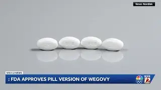 FDA approves new Wegovy weight loss pill which will be manufactured in North Carolina