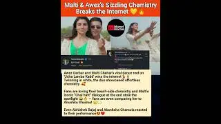 Malti & Awez's Sizzling Chemistry Breaks the Internet 💛🔥 #maltichahar #awezdarbarshorts