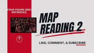MAP READING 2| FOUR FIGURE GRID REFERENCE| LOCATION OF FEATURES ON THE MAP