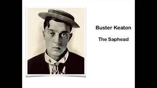 Buster Keaton. The Saphead