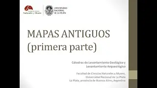 Clase MAPAS ANTIGUOS - primera parte