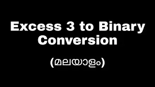 Excess 3 to Binary Conversion