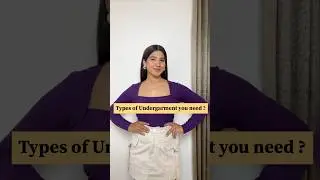 Types of Undergarment , you really need ✨🤌🏻