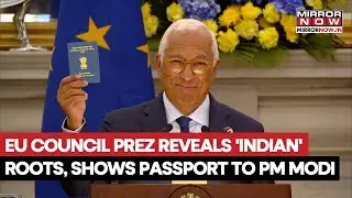 EU Council President Antonio Costa Hails His Indian Roots, Shows His Passport Mid Speech