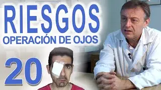 PROBLEMAS DE LA OPERACIÓN DE OJOS | Peligros y complicaciones de la cirugía intraocular y lasik C-20