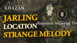 🔥 The First Berserker: Khazan - Jarling Location in Strange Melody ! 🏹 | Easy Guide