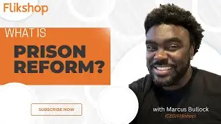 What is Prison Reform? Here is how I explain it...