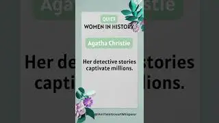 Quiet Women in History - Agatha Christie