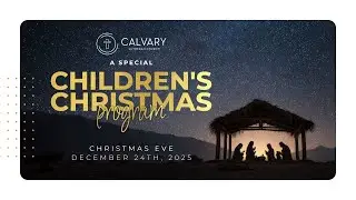 CHRISTMAS EVE PROGRAM (CHILDREN)
