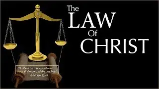 The Law of Christ