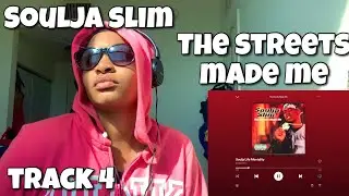 SOULJA SLIM &laquo;РЕАКЦИЯ НА АЛЬБОМ THE STREETS MADE ME&raquo; &laquo;МЕНТАЛИТЕТ ЖИЗНИ SOULJA&raquo;