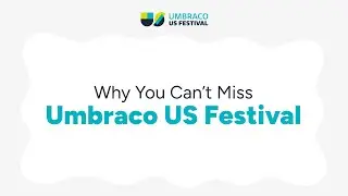 Why You Can&rsquo;t Miss Umbraco US Festival 2025