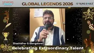 Shashidhar G | GLOBAL LEGENDS - 2026 | Seniors Talent Contest | Solo - Singing Performance.