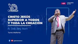 🔴 Culto en Vivo: Cristo Jesús superior a todos y a toda creación - Pastor Carlos Depaz