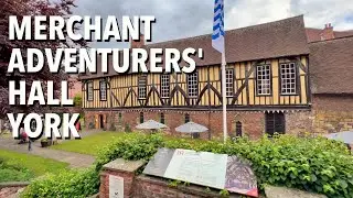 Merchant Adventurers' Hall - York