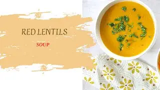 LENTIL SOUP RECIPE | Easy Vegetarian and Vegan Recipes