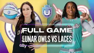 FULL GAME: LUNAR OWLS vs. LACES | Feb 6, 2026 | Unrivaled Basketball