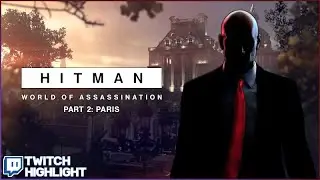 Hitman Wednesd47s Part 2: Paris