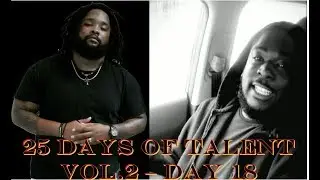 25 Days Of Talent: Vol 2 - Day 18