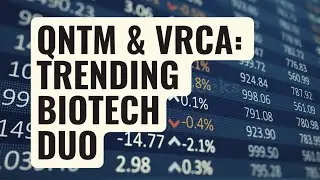 QNTM & VRCA: Lawsuit Drama, Low Float Moves, and Big Catalysts Ahead