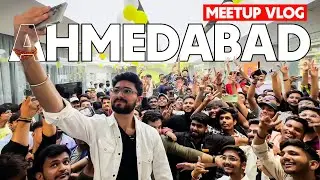 AHMEDABAD MEETUP WENT CRAZY😍 | LoLzZz VLOGS