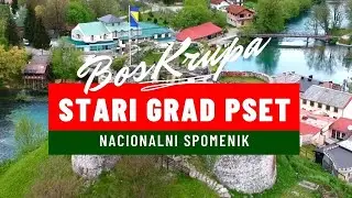 Stari grad Pset / Bosanska Krupa /  Bosna i Hercegovina