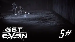 Get Even gameplay walkthrough - (part 5) [PS5]