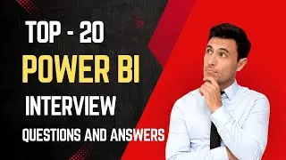 Top 20 Power BI Interview Questions & Answers | Data Analyst Interview #powerbi #dataanalysis