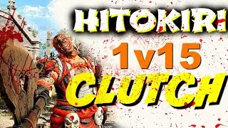 Epic!!! 1v15 Clutch killstreak - Hitokiri the Executioner! [For Honor]