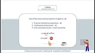 Linking:  consonant sound + of