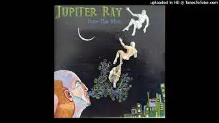 Jupiter Ray - The Future Is Here
