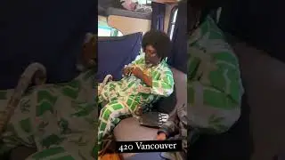 Vancouver 4/20