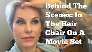 In The Hair Chair on a Movie Set