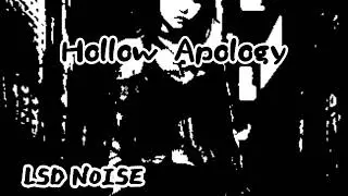 LSD NOISE🧠/Hollow Apology (music) #japan  #lsdnoise 