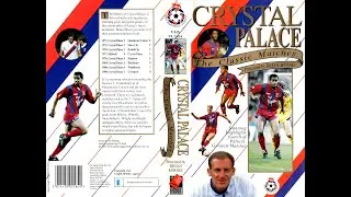 Crystal Palace - The Classic Matches