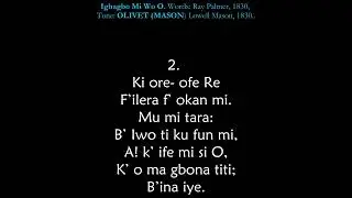 Igbagbo Mi Wo O / My Faith Looks Up To Thee Yoruba