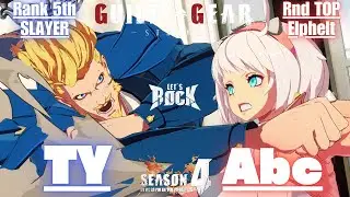 GGST➤Rank 5th SLAYER / スレイヤー [ TY ] vs Rank TOP Elphelt / エルフェルト [ abc ] Guilty Gear Strive
