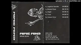 Mimic Mind - anger [Brain Scan K7 1994]