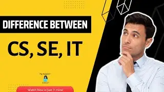 Difference between CS,SE and IT | Computer Science | Software Engineering | Information Technolog
