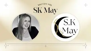 Interview with romantasy author SK May